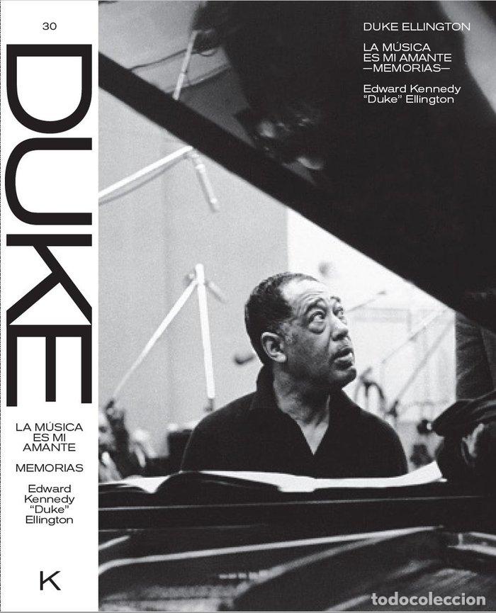 Livres: DUKE ELLINGTON LA MUSICA ES MI AMANTE - ELLINGTON, EDWARD KENNEDY DUKE