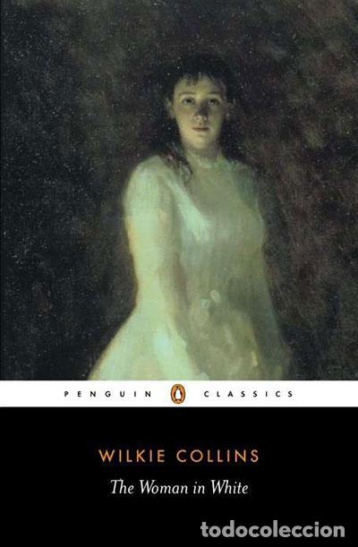 Libros: THE WOMAN IN WHITE - Collins, Wilkie