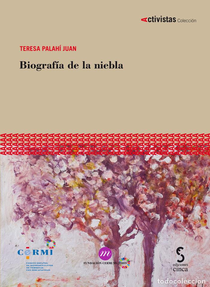 Libros: BIOGRAFIA DE LA NIEBLA - PALAHI, TERESA