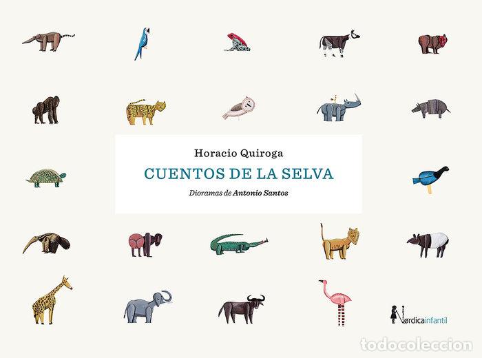B&uuml;cher: CUENTOS DE LA SELVA NE - QUIROGA, HORACIO