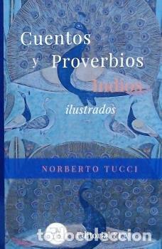 Livres: CUENTOS Y PROVERBIOS INDIOS ILUSTRADOS - TUCCI ROMERO, NORBERTO