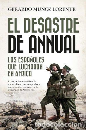 Libri: DESASTRE DE ANNUAL,EL - MU&Ntilde;OZ LORENTE, GERARDO
