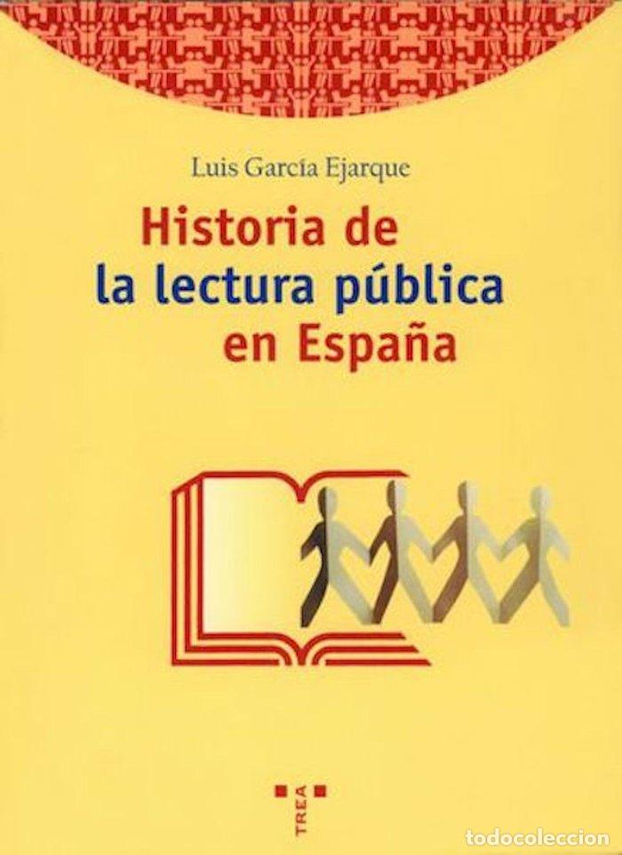 books: HA.LECTURA PUBLICA EN ESPA&Ntilde;A - GARCIA EJARQUE, L