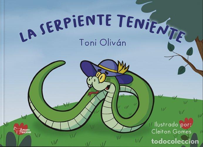 Livros: LA SERPIENTE TENIENTE - OLIVAN LOPEZ, TONI