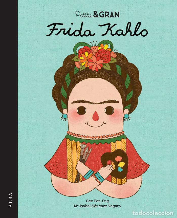 Livros: PETITA I GRAN FRIDA KAHLO - SANCHEZ VEGARA, ISABEL