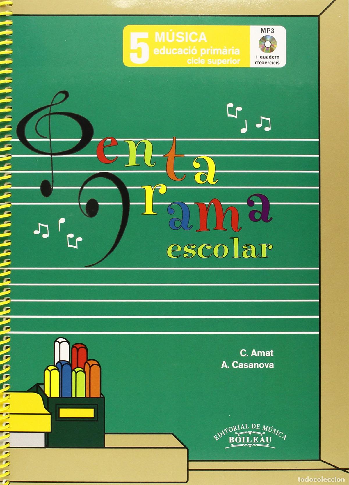 Libros: PENTAGRAMA ESCOLAR 5 EDUCACI&Oacute; PRIMARIA CICLE SUPERIOR - Amat, C