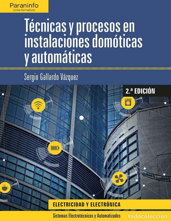 books: TECNICAS PROCESOS INST.DOMOTICAS Y AUTOMATICAS 19 - GALLARDO VAZQUEZ, SERGIO