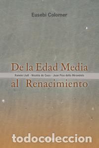 books: DE LA EDAD MEDIA AL RENACIMIENTO - COLOMER, EUSEBIO