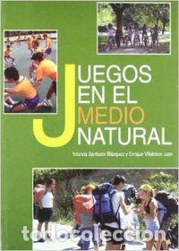 Livros: JUEGOS EN EL MEDIO NATURAL - Villalobos Juan, Enrique