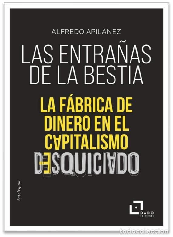 Livros: ENTRA&Ntilde;AS DE LA BESTIA,LAS - APILANEZ, ALFREDO
