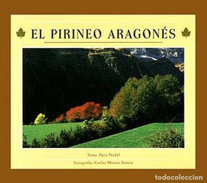 Livros: EL PIRINEO ARAGONES - GARCIA FERNANDEZ, CARLOS MOISES