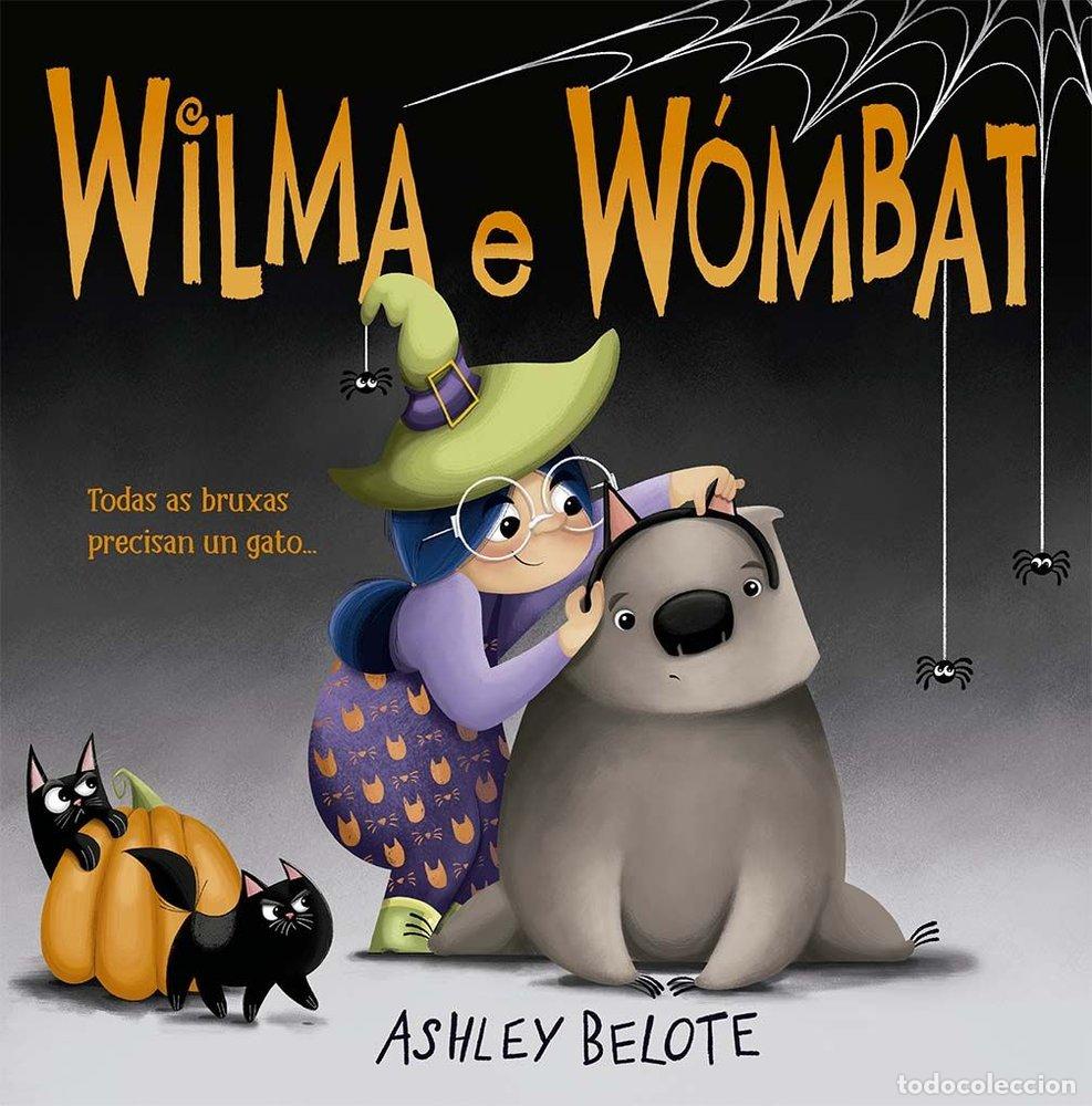 B&uuml;cher: WILMA E WOMBAT - BELOTE, ASHLEY