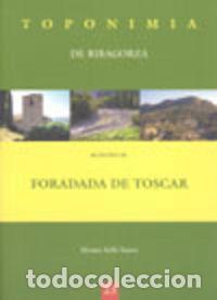 B&uuml;cher: TOPONIMIA DE RIBAGORZA. MUNICIPIO DE FORADADA DE TOSCAR - SELFA SASTRE, MOISES