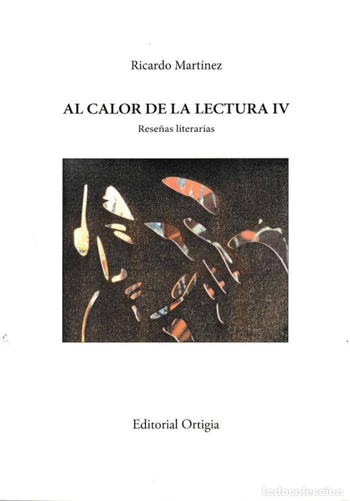 B&uuml;cher: AL CALOR DE LA LECTURA IV - MARTINEZ-CONDE, RICARDO
