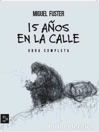 Libros: 15 A&Ntilde;OS EN LA CALLE - FUSTER, MIGUEL