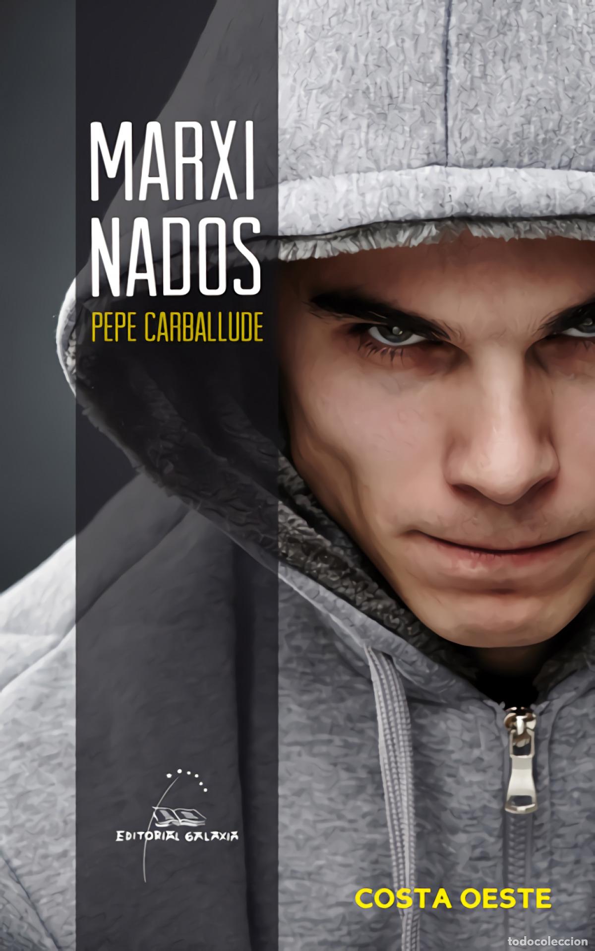 Libros: MARXINADOS - Carballude, Pepe