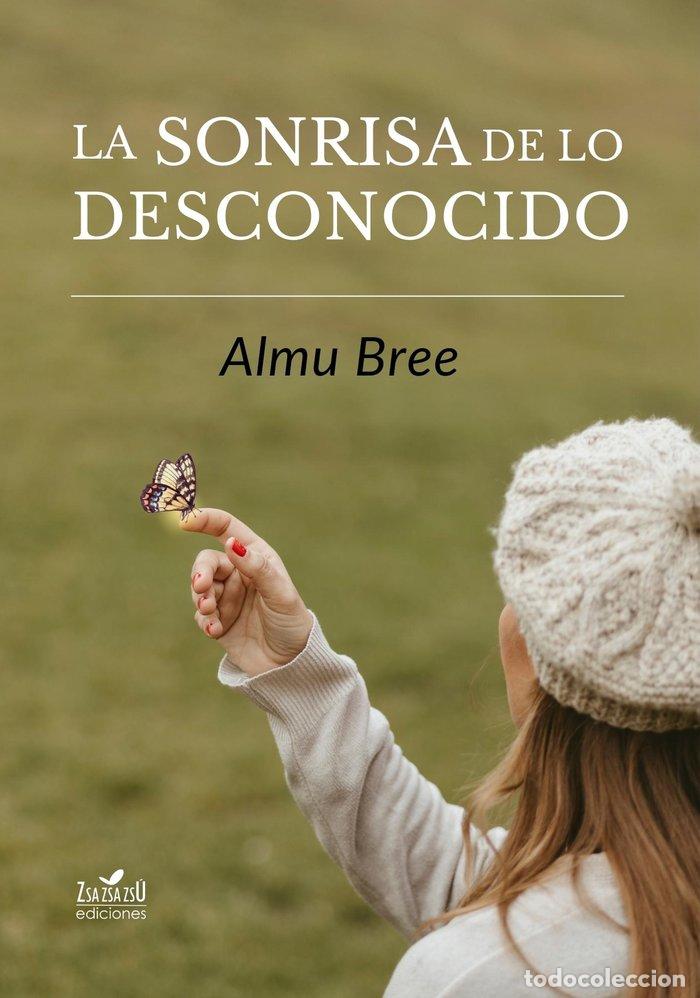 Libros: LA SONRISA DE LO DESCONOCIDO - BREE, ALMU