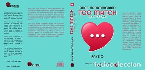 Libros: TOO MATCH. AMOR Y SEXO ONLINE - Hammingbird, Annne