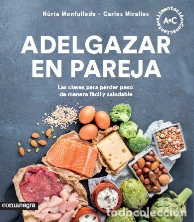 Libros: ADELGAZAR EN PAREJA - MONFULLEDA, NURIA