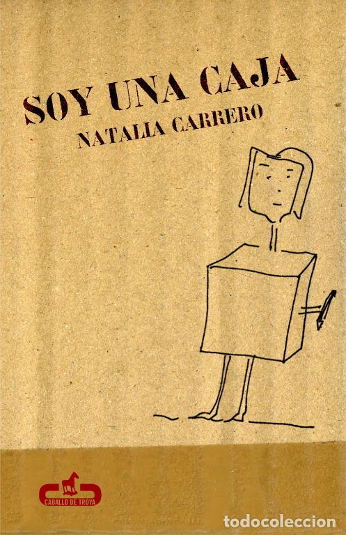 Libros: SOY UNA CAJA - CARRERO, NATALIA
