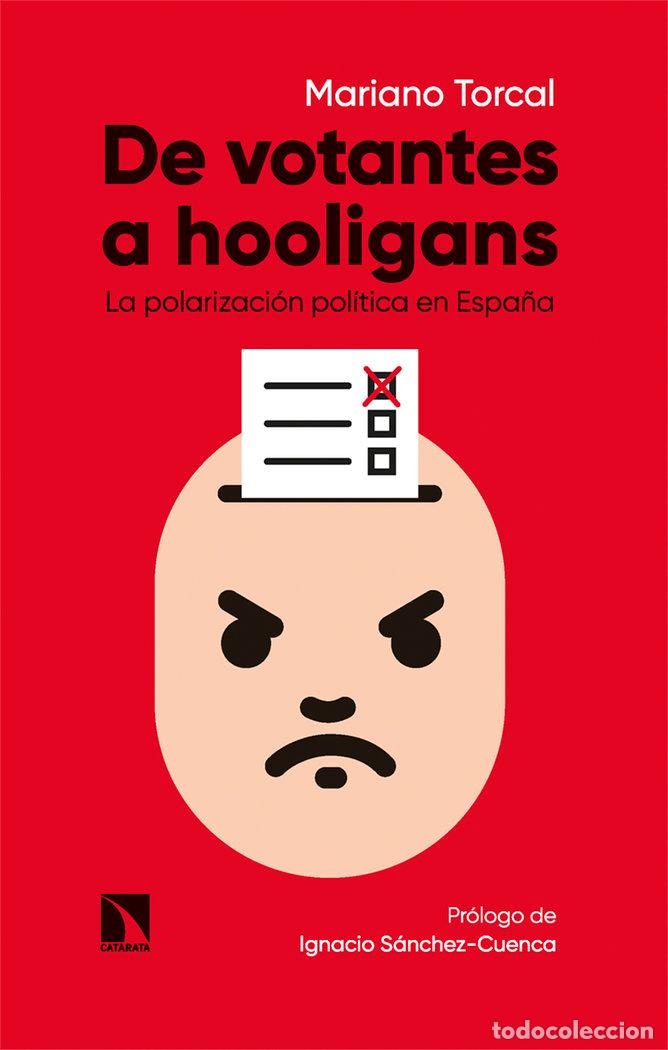 Libros: DE VOTANTES A HOOLIGANS - TORCAL, MARIANO