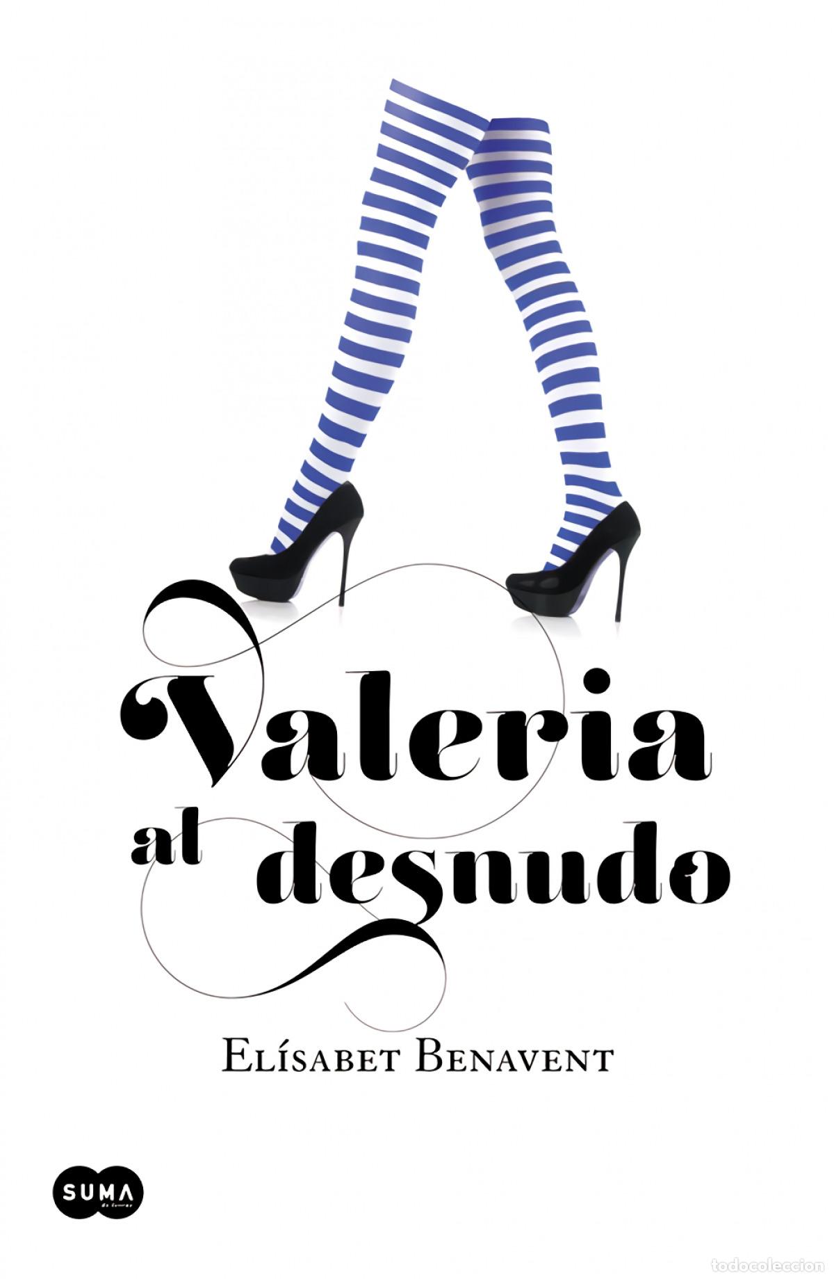 Libros: VALERIA AL DESNUDO - BENAVENT, ELISABET