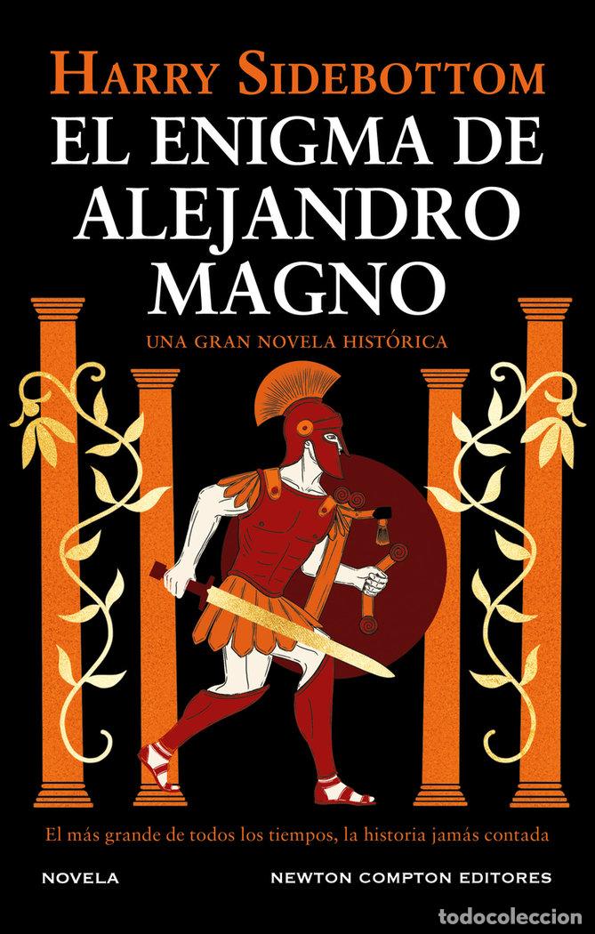 Livros: EL ENIGMA DE ALEJANDRO MAGNO - SIDEBOTTOM, HARRY