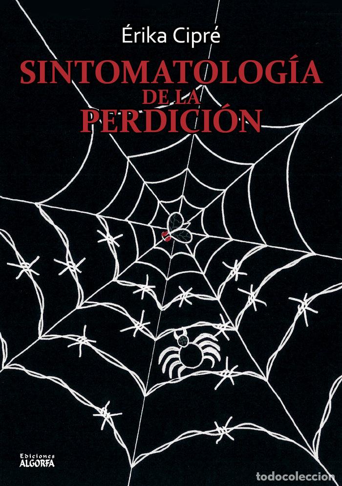 Livros: SINTOMATOLOGIA DE LA PERDICION - CIPRE, ERIKA