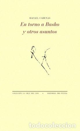 B&uuml;cher: EN TORNO A BASHO Y OTROS ASUNTOS - CADENAS, RAFAEL