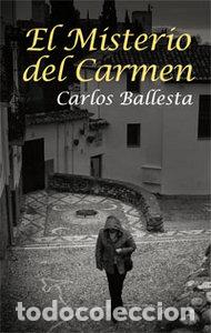 Livros: MISTERIO DEL CARMEN,EL 2&ordf;ED - BALLESTA, CARLOS