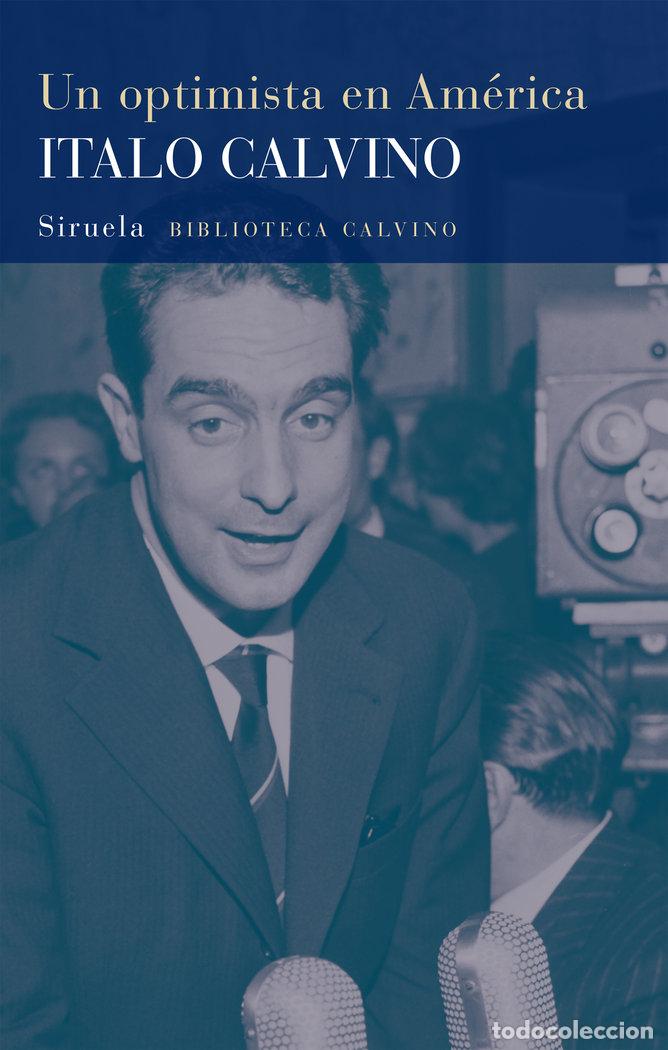 Libri: UN OPTIMISTA EN AMERICA - CALVINO, ITALO