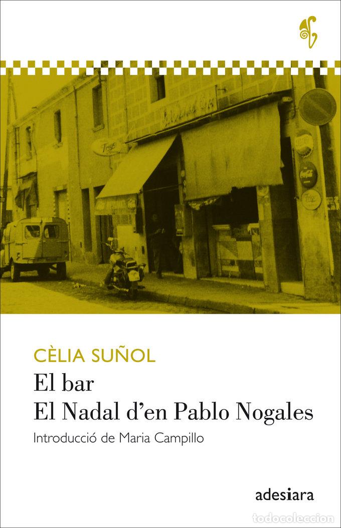 Libri: BAR / EL NADAL D'EN PABLO NOGALES,EL - SU&Ntilde;OL I PLA, C&Ocirc;LIA