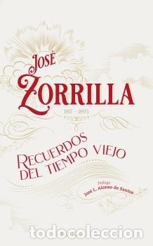 books: RECUERDOS DEL TIEMPO VIEJO - ZORRILLA, JOSE