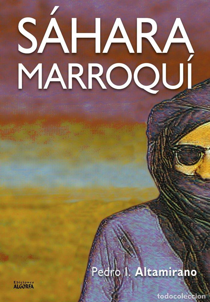 Libri: SAHARA MARROQUI - ALTAMIRANO, PEDRO IGNACIO