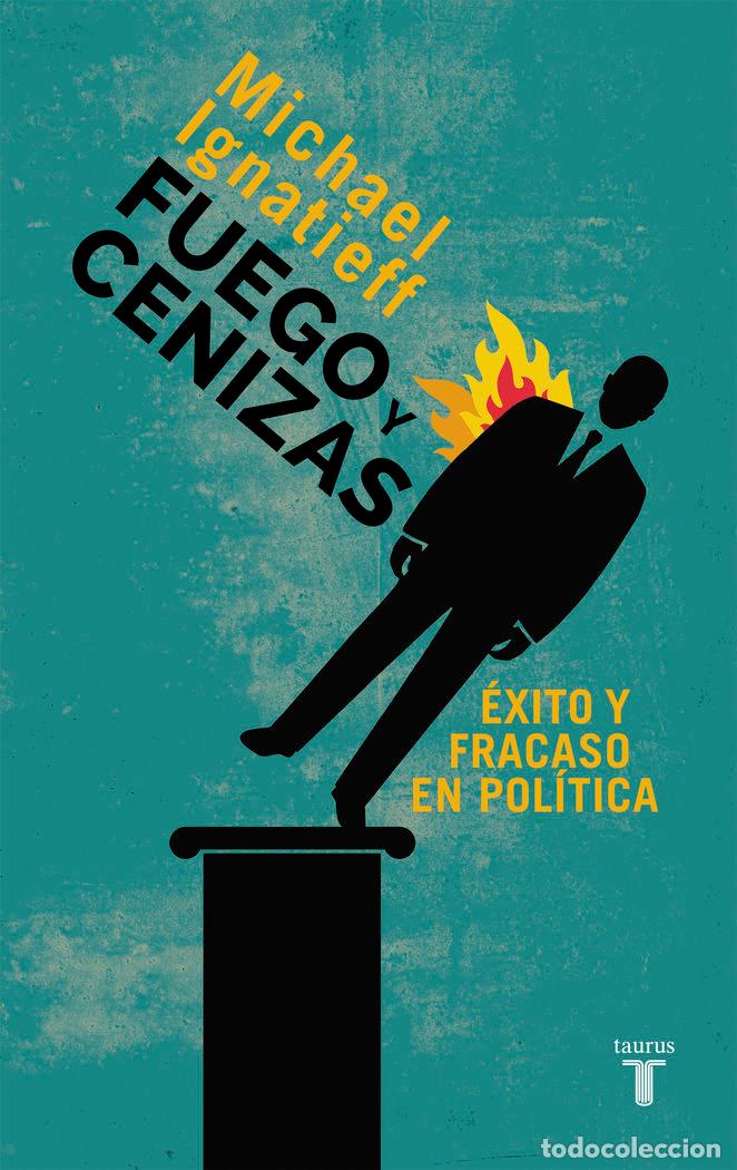 Livros: FUEGO Y CENIZAS - IGNATIEFF, MICHAEL