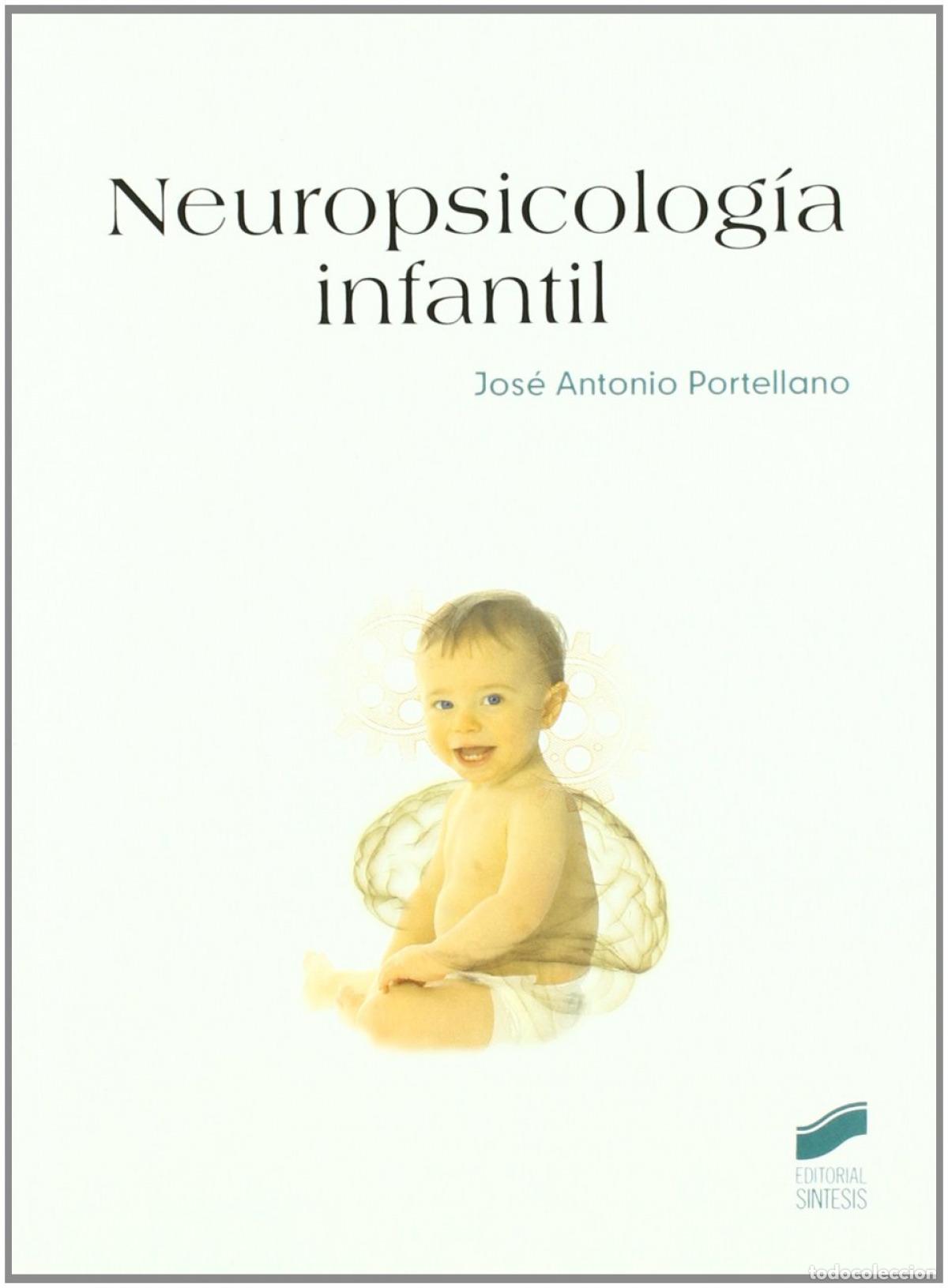 Livres: NEUROPSICOLOG&Iacute;A INFANTIL - PORTELLANO, J A