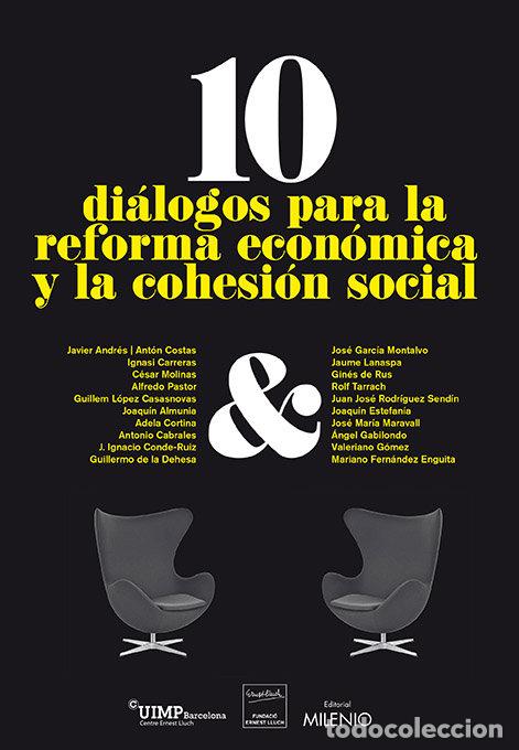 Libri: 10 DIALOGOS PARA LA REFORMA ECONOMICA Y LA COHESION SOCIAL - FUSTER, JOAN