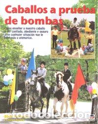 Libri: CABALLOS A PRUEBA DE BOMBAS - PELICANO, RICK