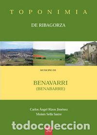 Libros: TOPONIMIA DE RIBAGORZA. MUNICIPIO DE BENAVARRI - RIZOS JIMENEZ, CARLOS ANGEL