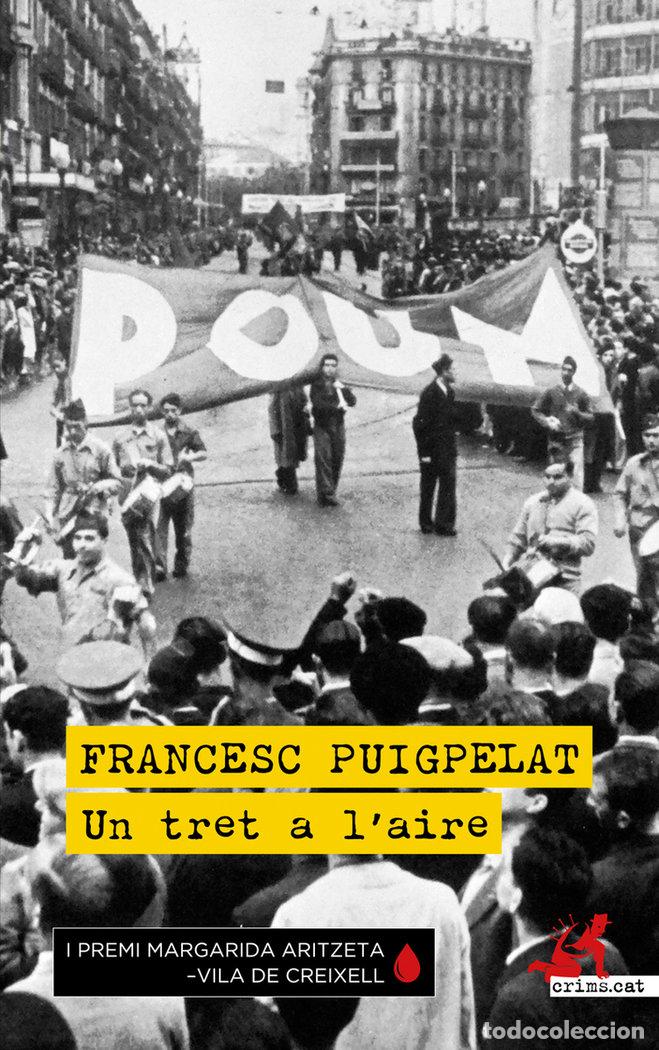 Libros: UN TRET A LAIRE - PUIGPELAT, FRANCESC