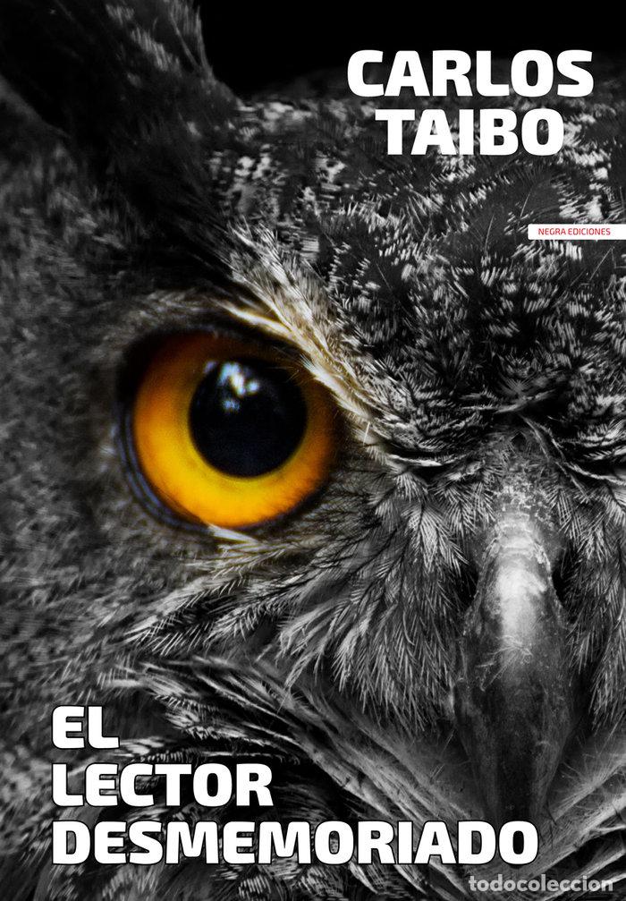 Livres: EL LECTOR DESMEMORIADO - TAIBO, CARLOS