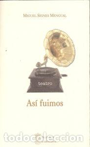 Livres: AS&Iacute; FUIMOS - Signes Mengual, Miguel