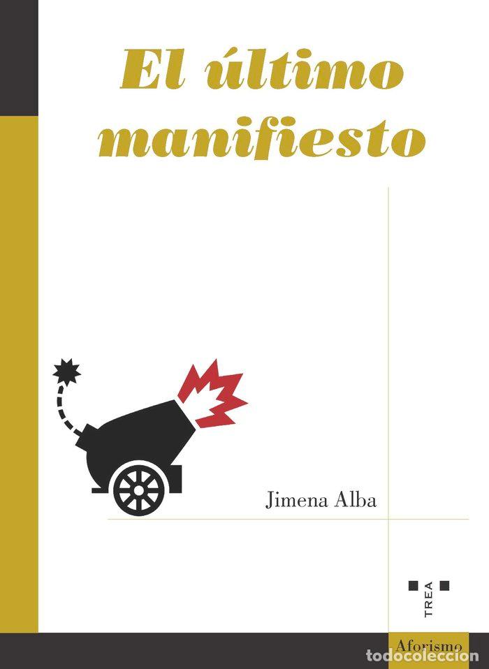 B&uuml;cher: ULTIMO MANIFIESTO,EL - ALBA, JIMENA