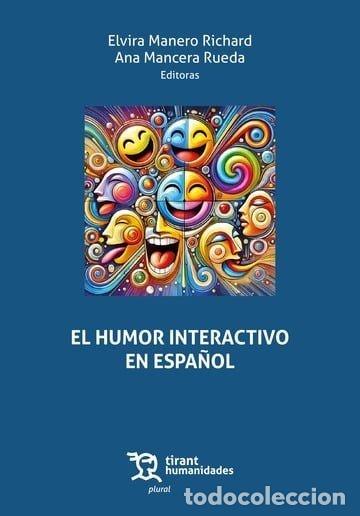 Livres: EL HUMOR INTERACTIVO EN ESPA&Ntilde;OL - MANCERA RUEDA, ANA