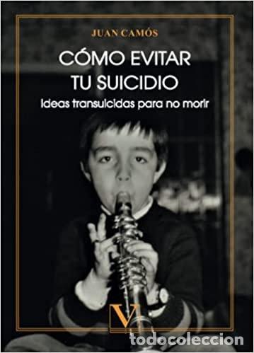 Livres: COMO EVITAR TU SUICIDIO - CAMOS GUIJOSA, JUAN