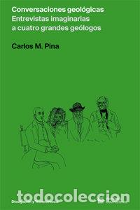 Libri: CONVERSACIONES GEOLOGICAS - PINA MARTINEZ, CARLOS MANUEL