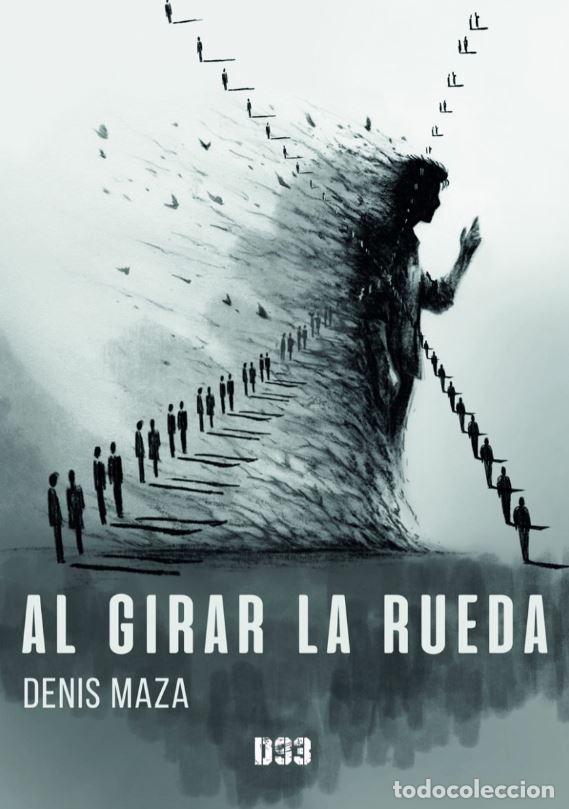 Libri: AL GIRAR LA RUEDA - DENIS, MAZA