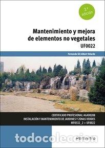 Livros: MANTENIMIENTO Y MEJORA DE ELEMENTOS NO VEGETALES - GIL ALBERT VELARDE, FERNANDO