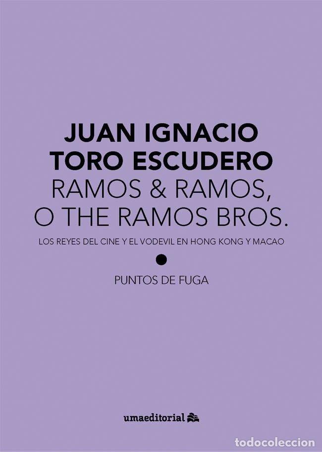 Livros: RAMOS & RAMOS O THE RAMOS BROS - TORO ESCUDERO, JUAN IGNACIO