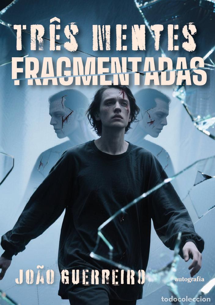 Livros: TRES MENTES FRAGMENTADAS - GUERREIRO, JO&Atilde;O
